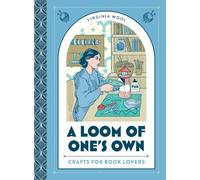 Virginia Wool A Loom of One’s Own (Copertina rigida)