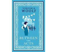 Virginia Woolf Between the Acts (Tascabile)