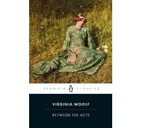 Virginia Woolf Between the Acts (Tascabile)