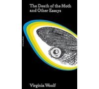 Virginia Woolf "Death of the Moth" and Other Essays (Tascabile)