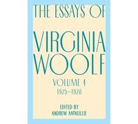 Virginia Woolf Essays of Virginia Woolf, Vol. 4, 1925-1928 (Tascabile)