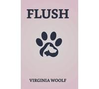 Virginia Woolf Flush (Tascabile)