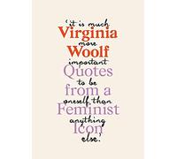 Virginia Woolf: Inspiring Quotes from an Original Feminist Icon