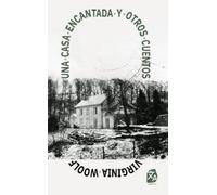 Virginia Woolf La casa encantada y otros cuentos (Tascabile) Clásicos en español