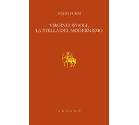 Virginia Woolf, la stella del modernismo. Lezione Sapegno 2022 [Paperback] [May