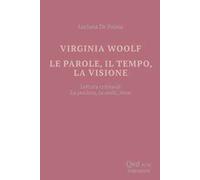 Virginia Woolf. Le parole, il tempo, la visione