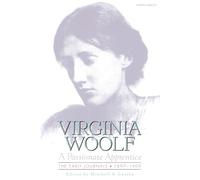Virginia Woolf Passionate Apprentice: The Early Journals, 1897-1909 (Tascabile)