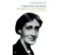 Virginia Woolf Moments Of Being (Tascabile)