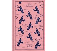 Virginia Woolf Mrs Dalloway (Copertina rigida) Penguin Clothbound Classics