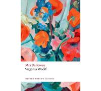 Virginia Woolf Mrs Dalloway (Tascabile) Oxford World's Classics