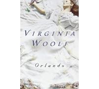 Virginia Woolf Orlando, a Biography (Tascabile) Virginia Woolf Library