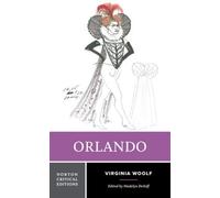 Virginia Woolf Orlando (Tascabile) Norton Critical Editions