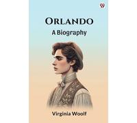 Virginia Woolf OrlandoA BIOGRAPHY (Edition1) (Tascabile)