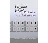 Virginia Woolf: Profession and Performance