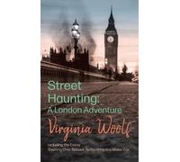 Virginia Woolf Street Haunting: A London Adventure (Copertina rigida)