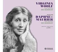 Virginia Woolf Suivi De Daphné Du Maurier Par Tatiana De Rosnay