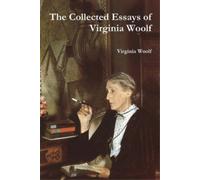 Virginia Woolf The Collected Essays of Virginia Woolf (Tascabile)