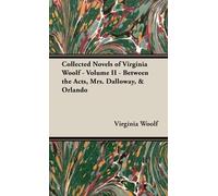 Virginia Woolf The Collected Novels of Virginia Woolf - Volum (Copertina rigida)