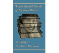 Virginia Woolf The Collected Novels of Virginia Woolf - Volum (Copertina rigida)