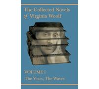 Virginia Woolf The Collected Novels of Virginia Woolf - Volume I - T (Tascabile)