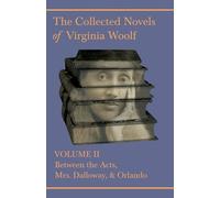 Virginia Woolf The Collected Novels of Virginia Woolf - Volume II - (Tascabile)