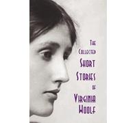 Virginia Woolf The Collected Short Stories of Virginia Woolf (Copertina rigida)