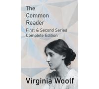 Virginia Woolf The Common Reader - First and Second Series - Complet (Tascabile)