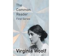 Virginia Woolf The Common Reader - First Series (Tascabile)