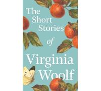 Virginia Woolf The Short Stories of Virginia Woolf (Copertina rigida)