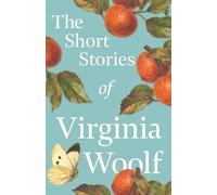 Virginia Woolf The Short Stories of Virginia Woolf (Tascabile)