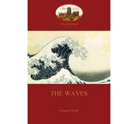 Virginia Woolf The Waves (Aziloth Books) (Tascabile)