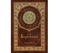 Virginia Woolf To the Lighthouse (Royal Collector's Edition) (Copertina rigida)