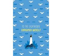Virginia Woolf To The Lighthouse (Tascabile) Virginia Woolf Collection