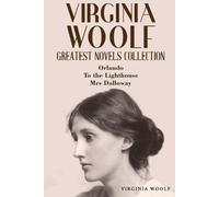 Virginia Woolf Virginia Woolf Greatest Novels Collection (Tascabile)