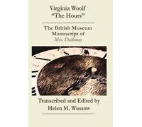 Virginia Woolf Virginia Woolf "The Hours. The British Museum Manuscr (Tascabile)