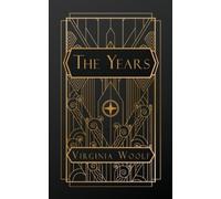 Virginia Woolf Virginia Woolf The Years (Tascabile)