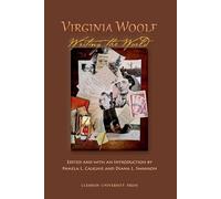 Virginia Woolf Writing the World: Selected Papers from the Twenty-fourth Annual International Conference on Virginia Woolf