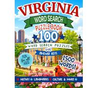 Virginia Word Search Puzzle Book: 100 Bold Print Puzzles Featuring The Commonwealth's Cities and Towns, History, Landmarks & More with Answer Keys- 1500 Words