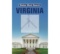Virginia Word Search Puzzle Book: 65+ Word Search Puzzles About Virginia | Virginia History, Cities, Famous People, Geography, Universities | Richmond ... | Large Formate Text, Great for All Ages