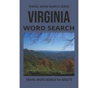 VIRGINIA WORD SEARCH: Word Search Puzzles With Easy To Read Print About Virginia, Plantations, History and more. 6 by 9 inches, 110 Pages, 50 Plus Puzzles... Gift For Vacations, Holidays And More