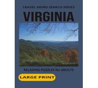 VIRGINIA WORD SEARCH: Word Search Puzzles With Large Print for Seniors and Adults About Virginia, Plantations, Food and more. 8 1/2 by 11 inches, 110 ... Gift For Vacations, Holidays And More