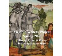Virginia Writers Project Spring 2025: Volume 3, Number 1 (greyscale)
