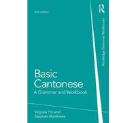 Virginia Yip Stephen Matthews Basic Cantonese (Tascabile)