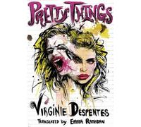 Virginie Despentes Pretty Things (Tascabile)