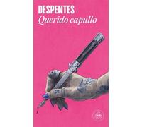 Virginie Despentes Querido capullo / Dear Jerk (Tascabile)