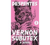 Virginie Despentes Vernon Subutex 1 (Tascabile) Vernon Subutex
