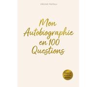 Virginie Fratelli Mon Autobiographie en 100 Questions (Tascabile)