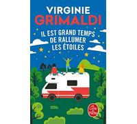 Virginie Grimaldi Il est grand temps de rallumer les etoiles (Tascabile)