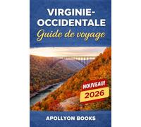 VIRGINIE-OCCIDENTALE Guide de voyage 2026