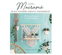 Virginie Pugliesi Claire Cu Macrame Plant Hangers, Shelves and Baske (Tascabile)